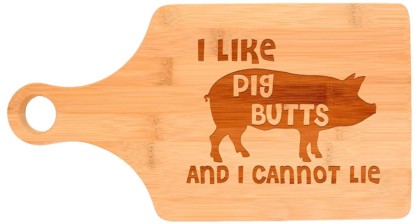 I Like Pig Butts Cannot Lie Bacon BBQ Grilling Chef Gift Paddle Shaped Bamboo Cutting Board Bamboo